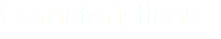 Características